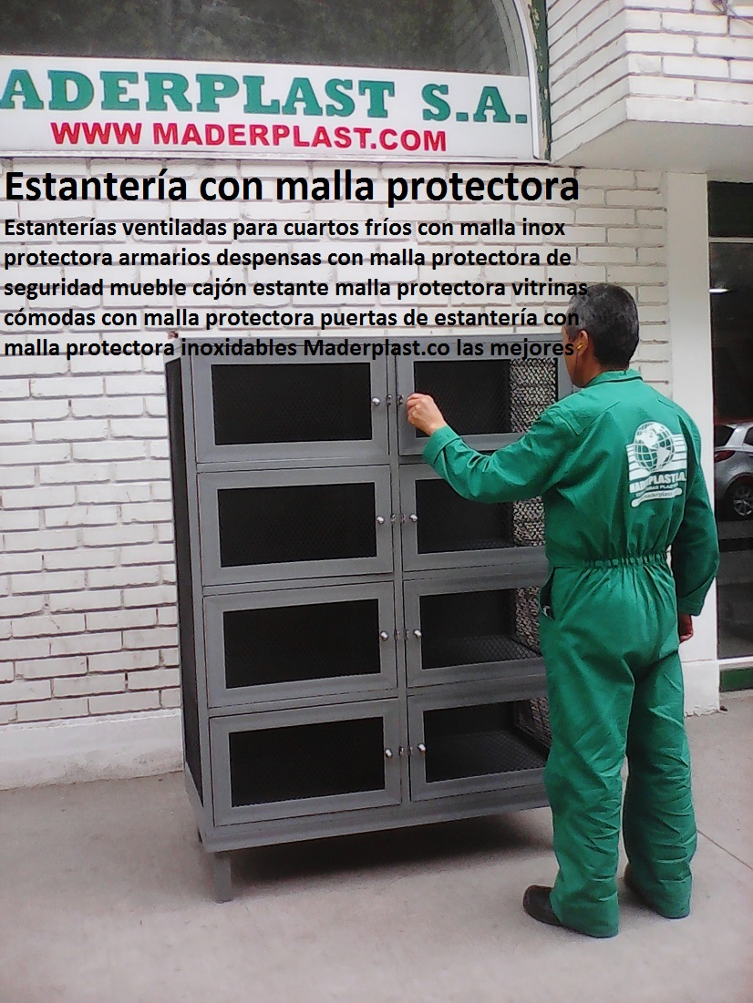 Estanterías ventiladas para cuartos fríos con malla protectora armarios despensas con malla protectora de seguridad mueble cajón estante malla protectora vitrinas cómodas con malla protectora puertas de estantería con malla protectora 0 Estanterías ventiladas para cuartos fríos con malla protectora armarios despensas con malla protectora de seguridad mueble cajón estante malla protectora vitrinas cómodas con malla protectora puertas de estantería con malla protectora 0 Estanterías ventiladas para cuartos fríos con malla protectora armarios despensas con malla protectora de seguridad mueble cajón estante malla protectora vitrinas cómodas con malla protectora puertas de estantería con malla protectora 0